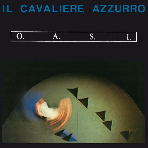 

LP Record O.A.S.I. - Il Cavaliere Azzurro SV09 Soave 2017 Europe Dance & Electronica