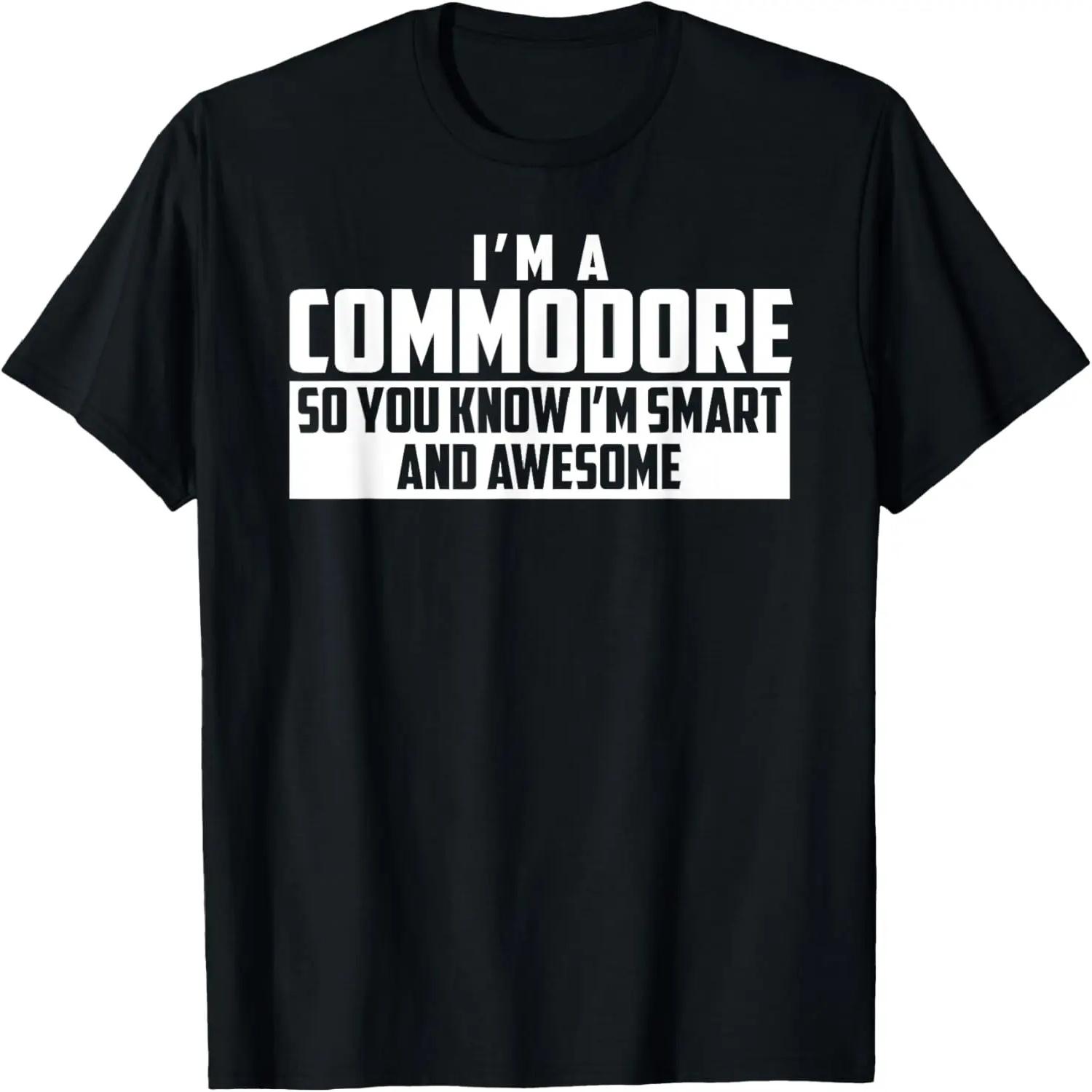 Smart and Awesome Commodore T-Shirt T-Shirt XXXXL