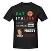 Unisex Funny Eat Italian Drive Gerunisex Marry Slavic Humor Style Vintage T Shirt Streetwear Cotton Crewneck Tshirt