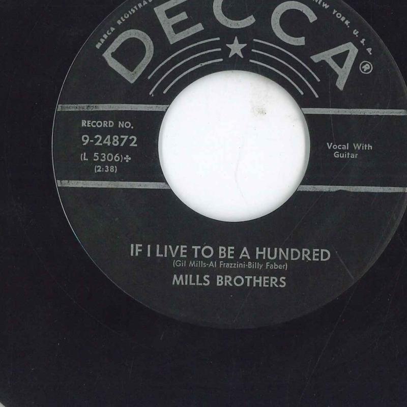 

7inch Record MILLS BROTHERS If I Live To Be A Hundred 924872 DECCA US Pop Used