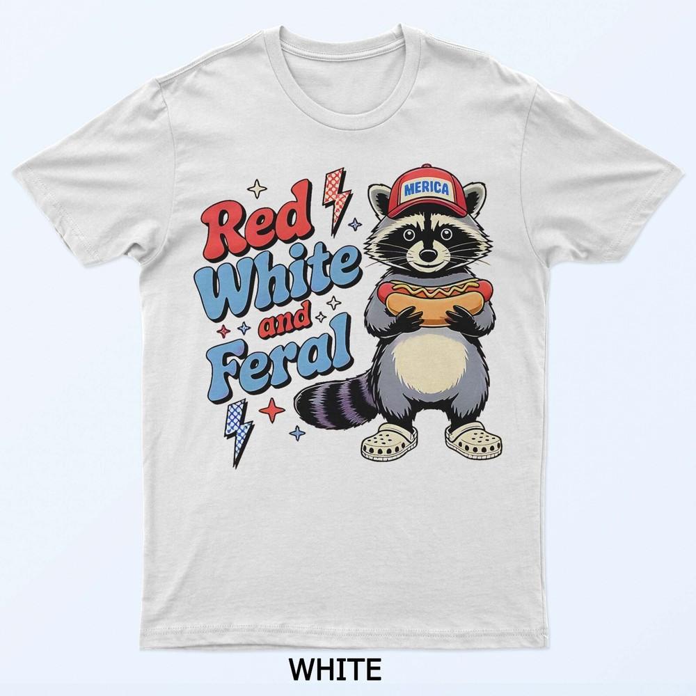 Red White And Feral Funny Raccoon 4th Of July T-Shirt