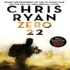 Zero 22 Danny Black Thriller 8 by Chris Ryan Hardback Book 9781473667952