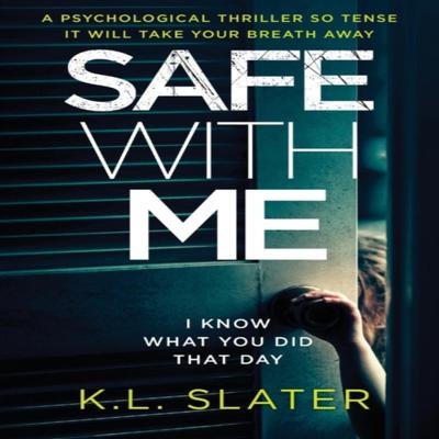 Safe with Me by K L Slater Paperback Book 9781786811066