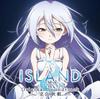 TV Anime Original Soundtrack "ISLAND"