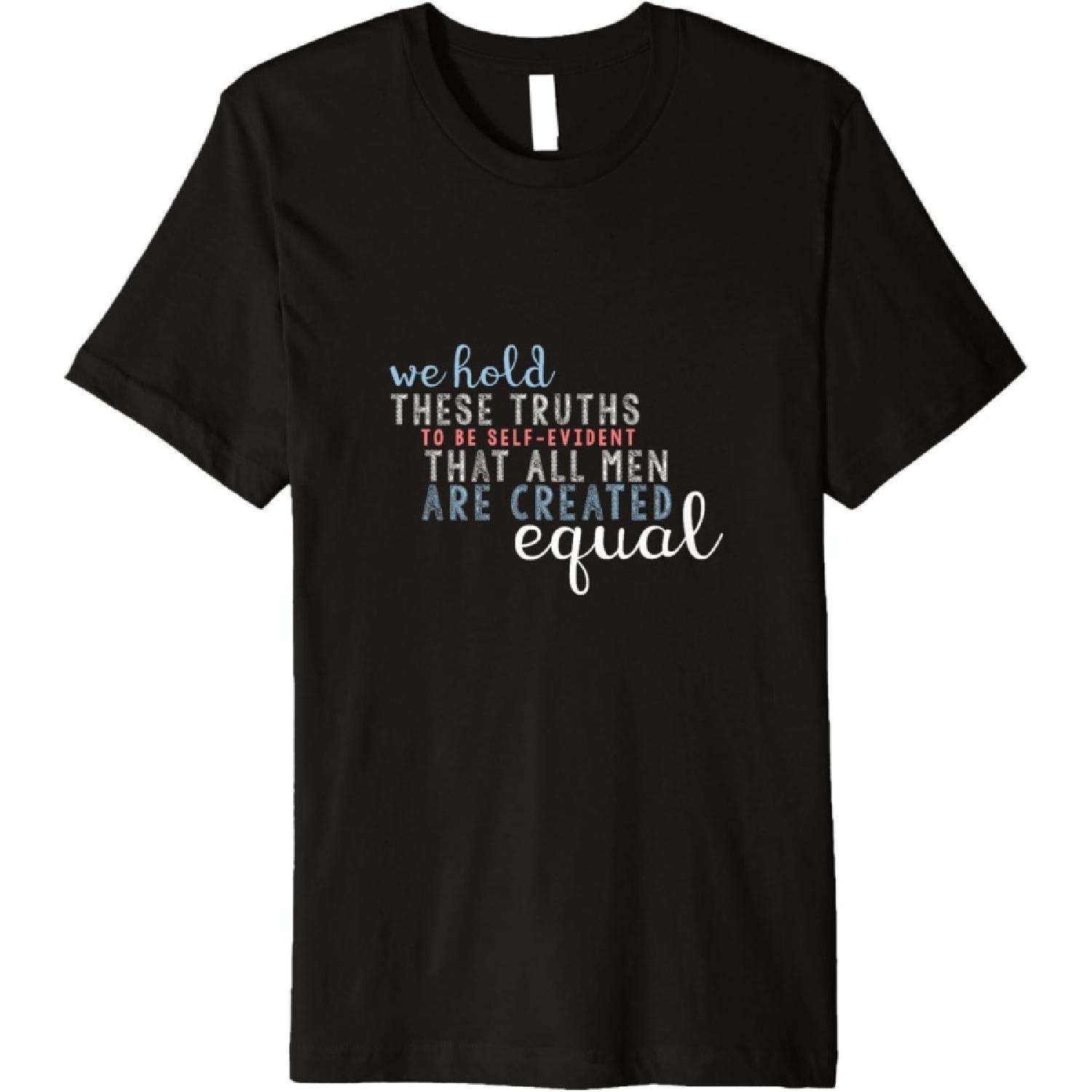 We Hold These Truths Tee ~ America, Hamilton(1) S