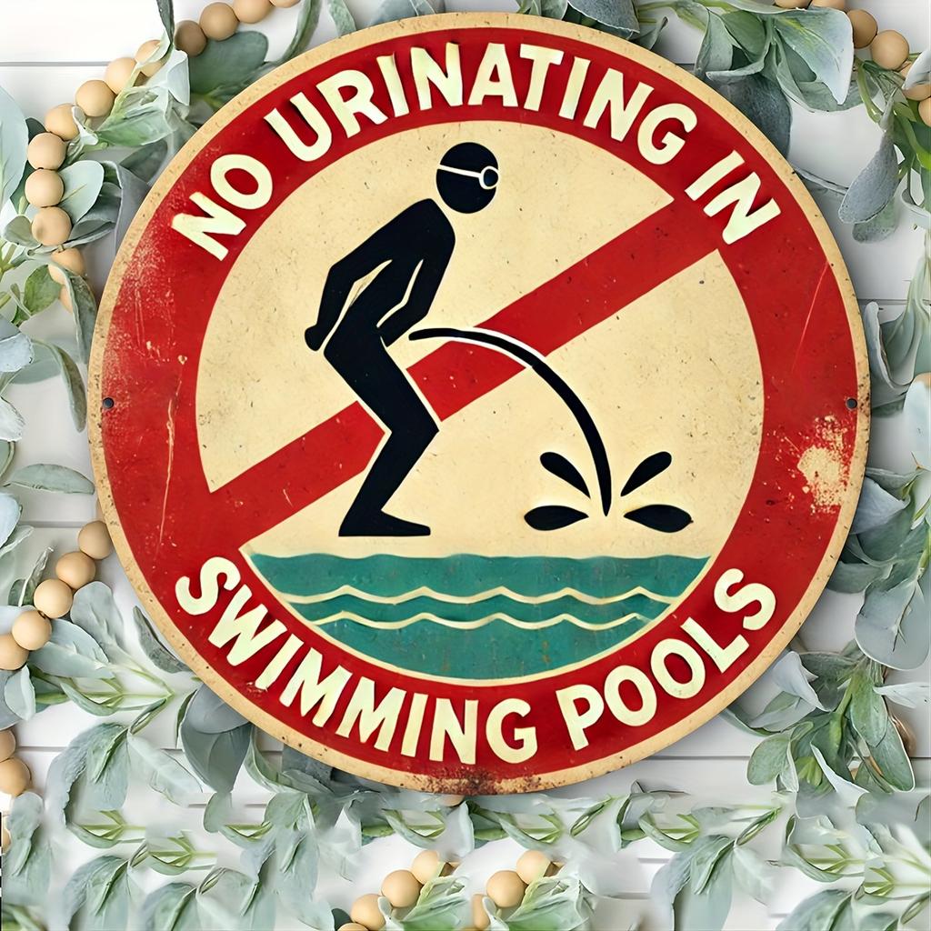 Vintage "No Urinating In Swimming Pools" Aluminum Sign