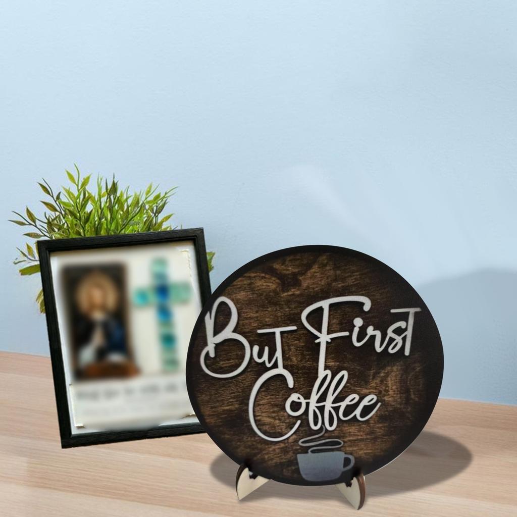 Coffee Bar Decor,  Round Wooden Plaque With Stand, First Cup Of Coffee Themed Coffee Sign For Coffee Station, Home Kitchen, Coffee Lover Gift