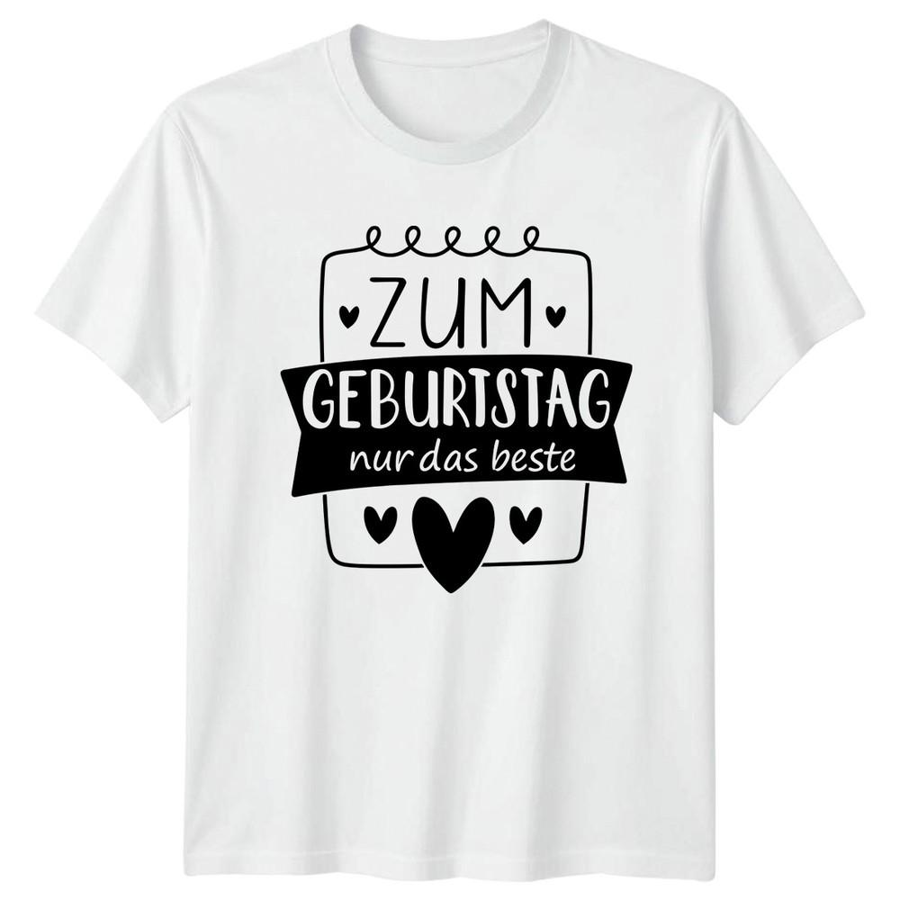 Zum Geburtstag Nur Das Beste TShirt GerUnisex Greeting Birthday Gift For Him Her S