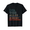 Grandpa Weiss Alles Und Wenn Nicht Wird IMPROVISIERT Funny T Shirt Black Vintage Washed Fashion Soft Designer Clothes