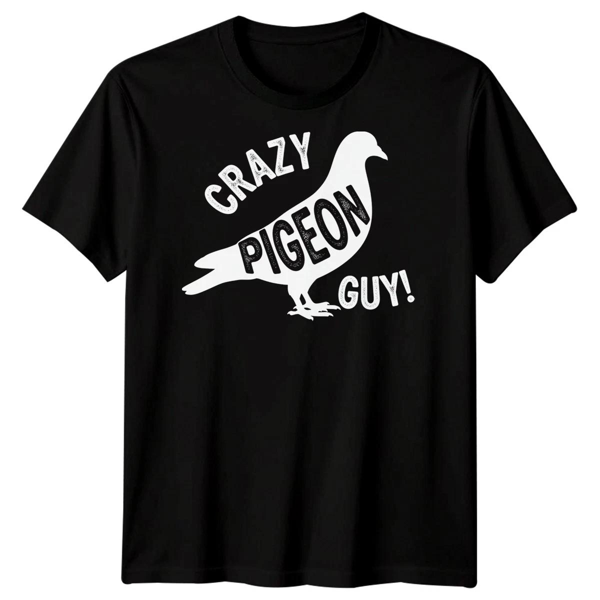 Crazy Pigeon Guy Pigeon Fancier Hobbies Mens Graphic Tee S