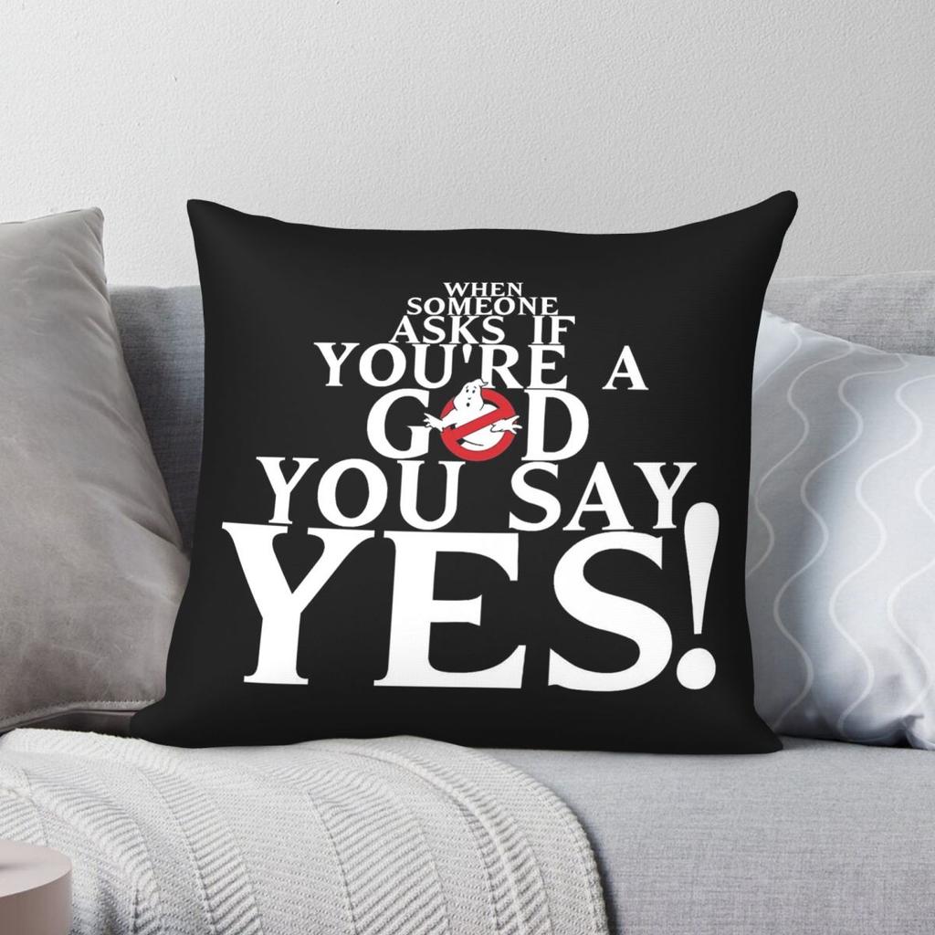 Youre A God Ghostbusters Pillowcase Polyester Linen Velvet Creative Zip Decor Car Cushion Cover Wholesale