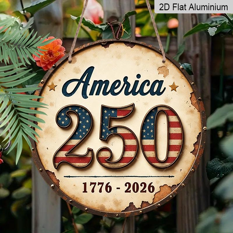 2D Flat, 1pc 250th Anniversary America Metal Sign - 7.87x7.87 Inch Rustic Aluminum Wall Decor Suitable for Home, Porch, Garden, Bar | Vintage