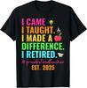 Proud Retired Teacher 2025 Teacher Retirement 2025 Men Women T-Shirt