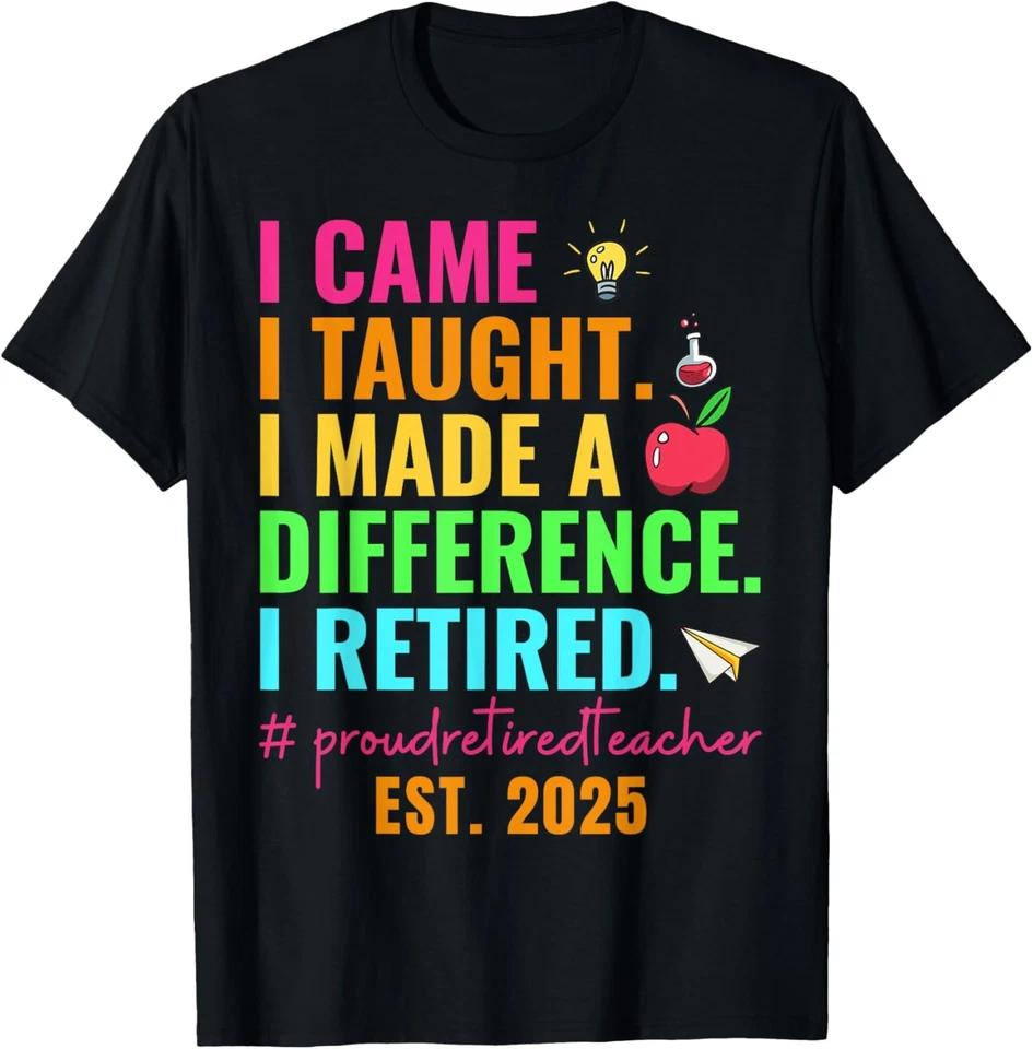 Proud Retired Teacher 2025 Teacher Retirement 2025 Men Women T-Shirt XL