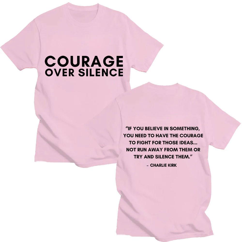 Charlie Kirk Classic Quote Courage Over Sikence T Shirts Freedom Men Women Trendy Short Sleeve Oversized Cotton Casual T-shirts