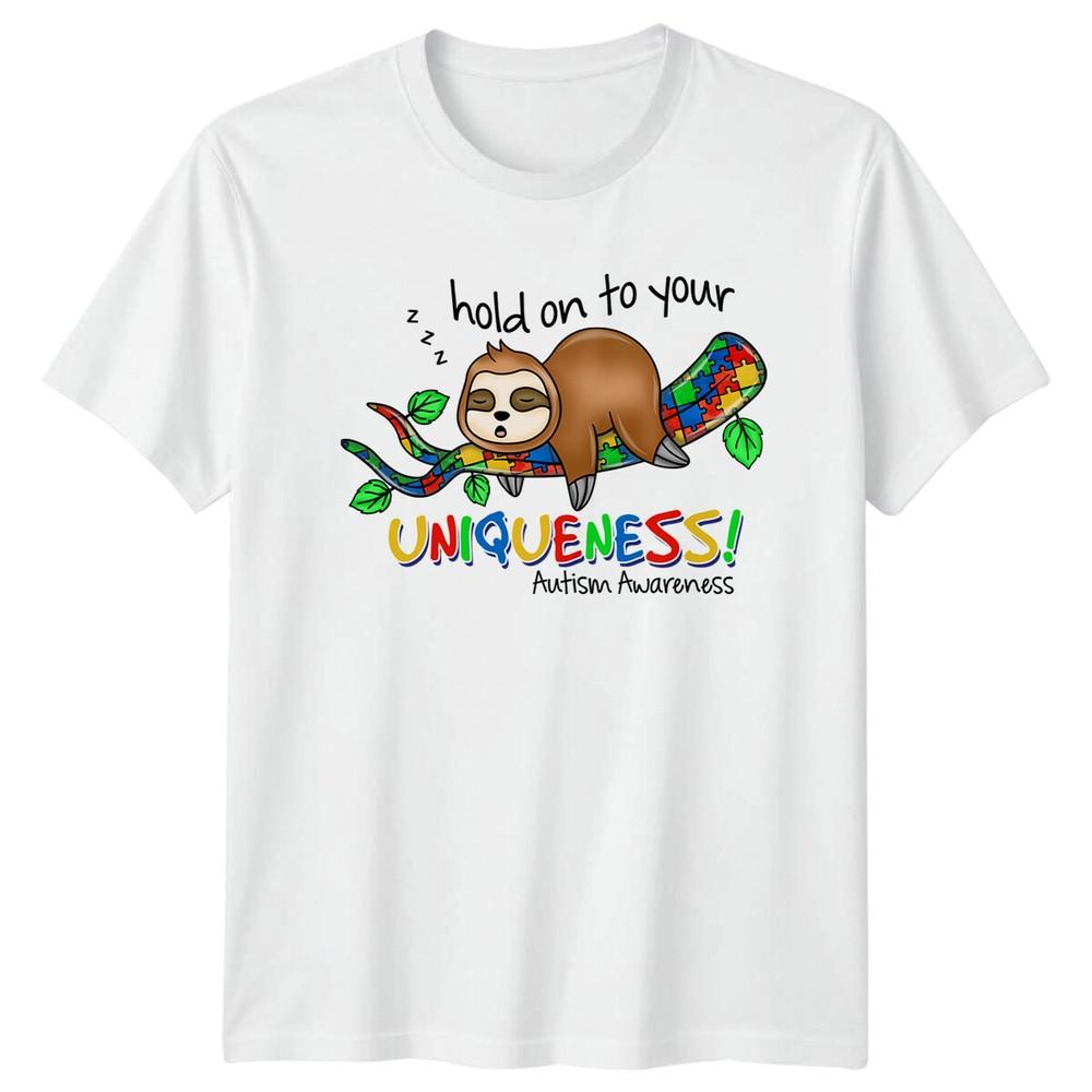 Autism Awareness Sloth Hold On To Your UNIQUENESS TShirt S