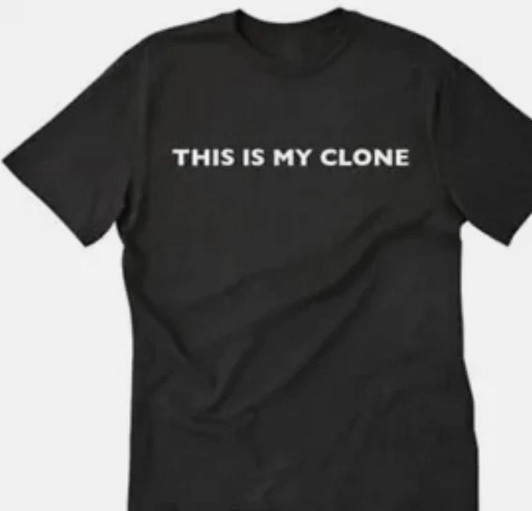 This is my clone funny t shirt tee unisex S