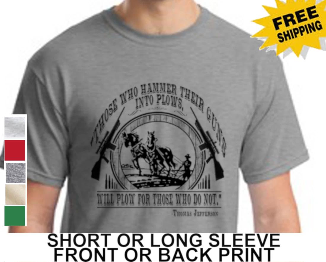 Those Who Hammer Guns Into Plows Will Plow For Those Who Do Not Mens 2A Shirt XXXL