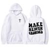 Make Heaven Crowded Sweatshirts for Women Men Christian Jesus Female Hooide Bible Verse Religious Clothing Hooide