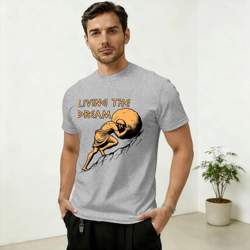 Fashion Sisyphus Living The Dream TShirts for Unisex Crewneck 100 Cotton T Shirt Short Sleeve Tee Shirt Birthday Present Tops