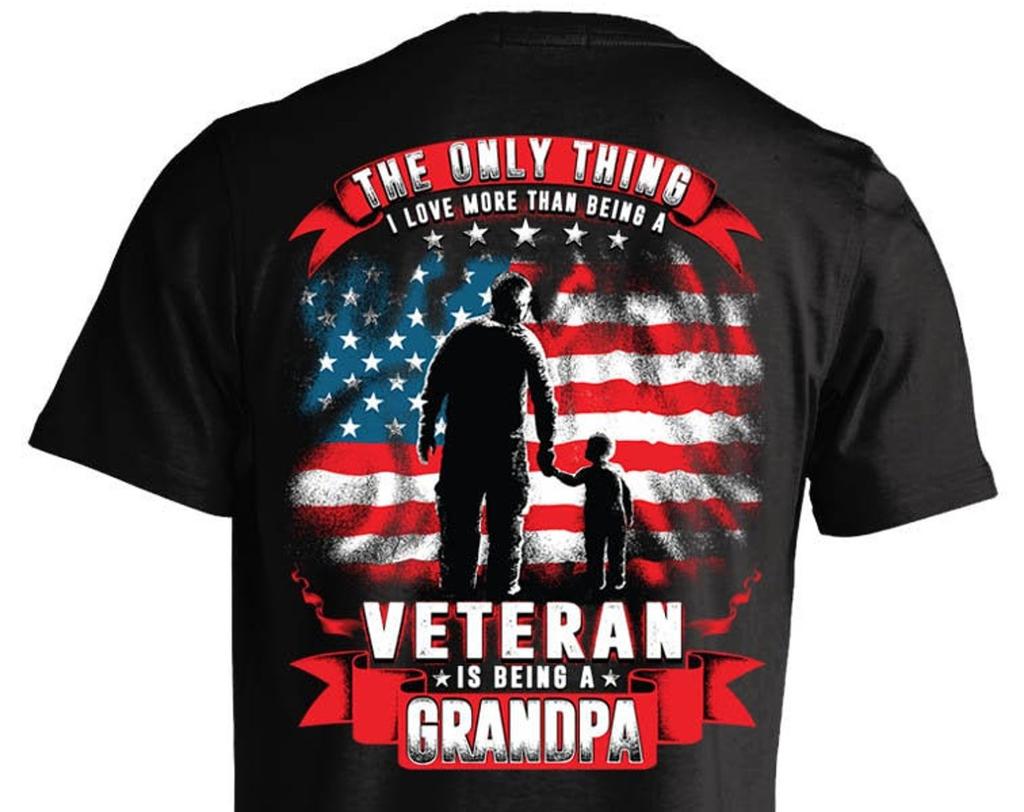 Veteran Grandpa T Shirt: One Thing I Love More, 100% Cotton
