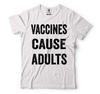 Vaccines Cause Adults Pro Vaccination Shirt Vaccine Shirt Funny Nurse Shirts