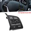 Steering Wheel Audio Volume Control Cruise Control Switch Telephone Call Button FOR HYUNDAI Tucson 15-19 96710D3500 Car Part