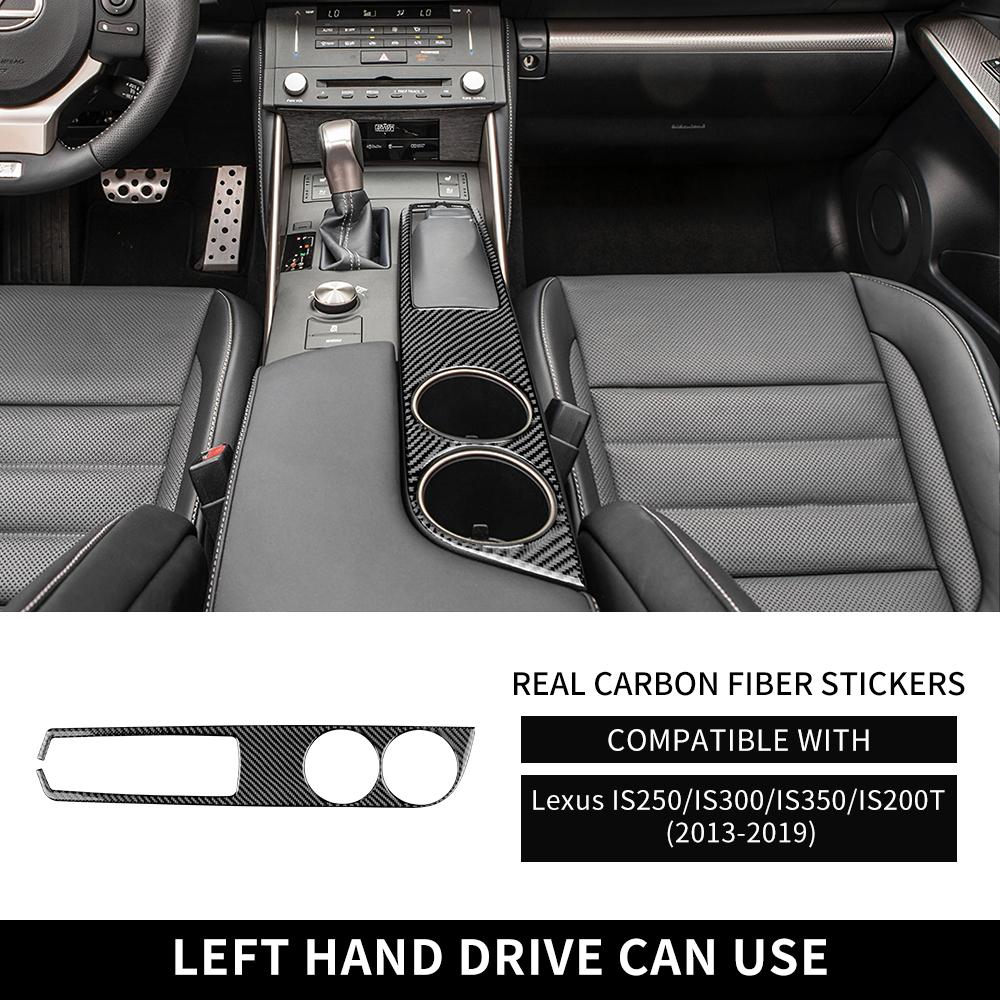 Real Soft Carbon Fiber  Sticker For Lexus IS 250 300 350 200T 2013 2014 2015 2016 2017 2018 2019 Car Water Cup Trim Interior