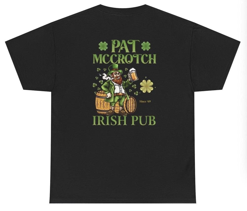 Pat Mccrotch Irish Pub Tshirt Funny Inappropriate St Patricks Day Meme Humor Tee S
