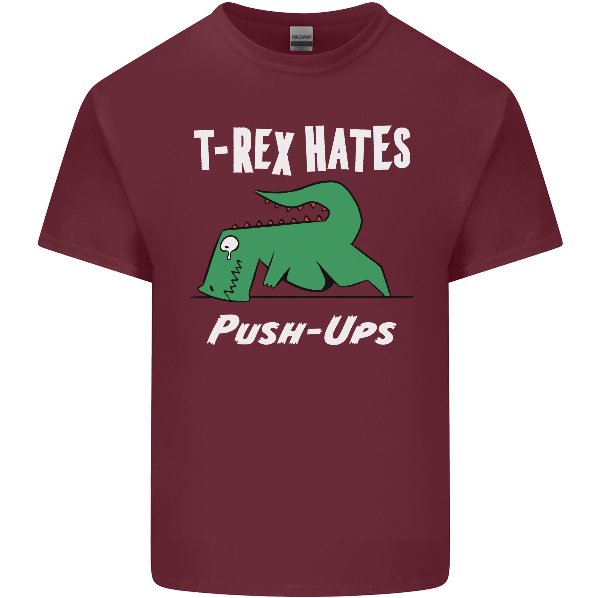 TRex Hates Push Ups Gym Funny Dinosaurs Unisexs Light Cotton TShirt S