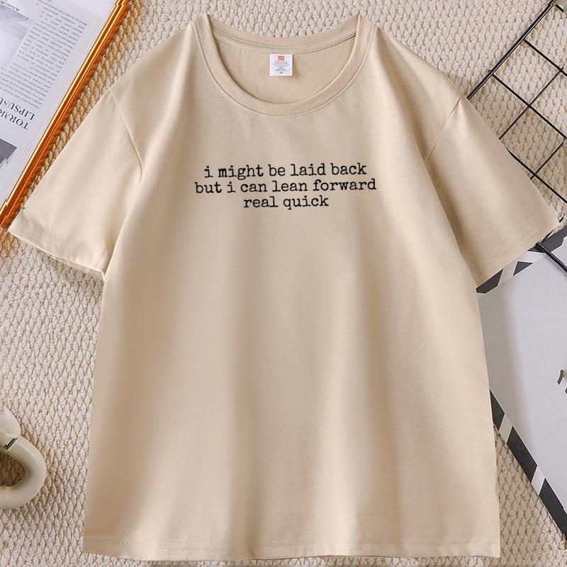 Might Be Laid Back Tshirt for Unisex WOMEN Funny Cotton Short Sleeve Round Neck Tshirts Streetwear Comfortable High Quality Top