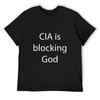 CIA Is Blocking GOD T-Shirt Vintage Clothes Plus Size Clothes Cute Tops Sublime Black T-shirts for Men