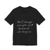 Be Yourself Motivational Quote T-Shirt | Inspirational Self Love Top