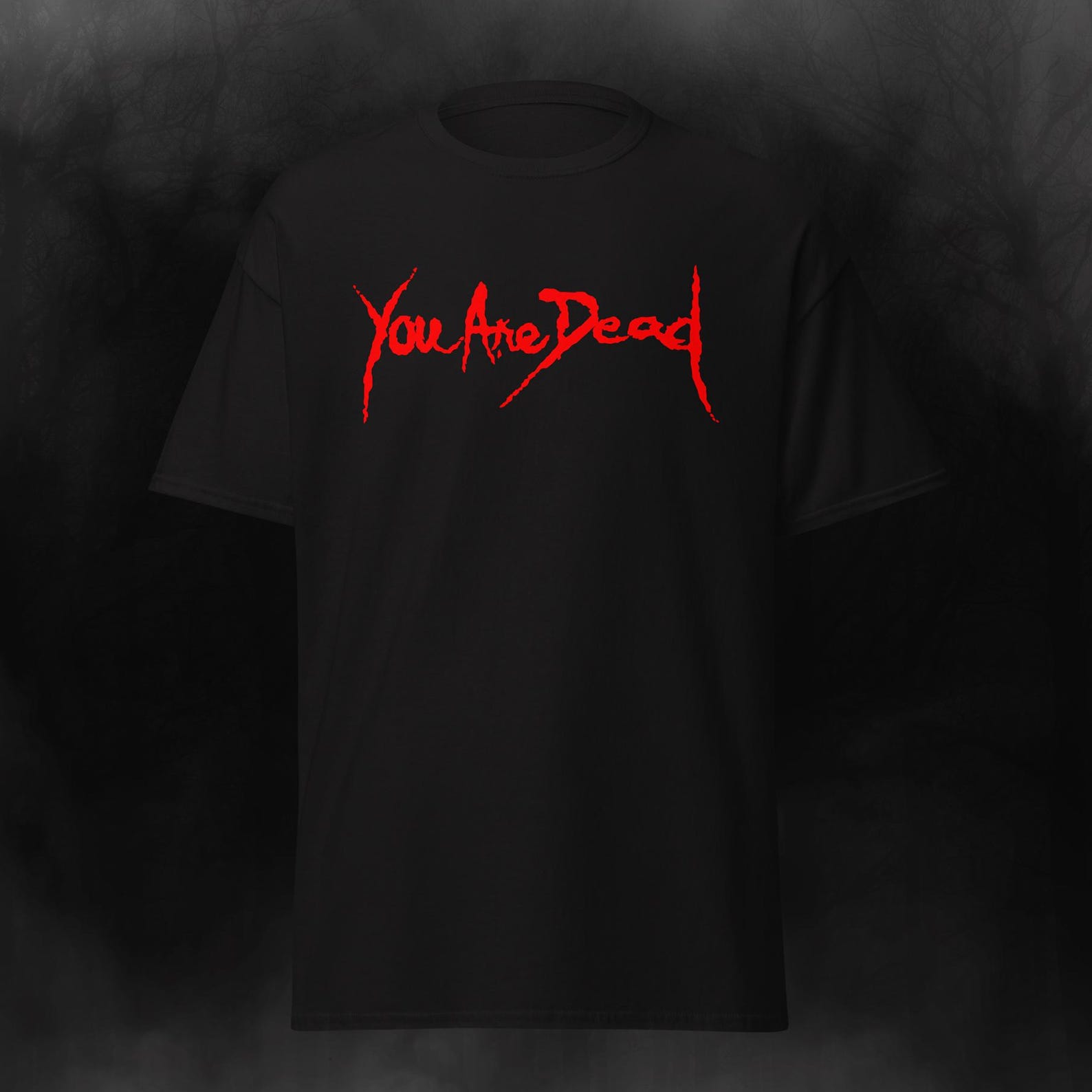 RE You Are Dead T-Shirt 4XL