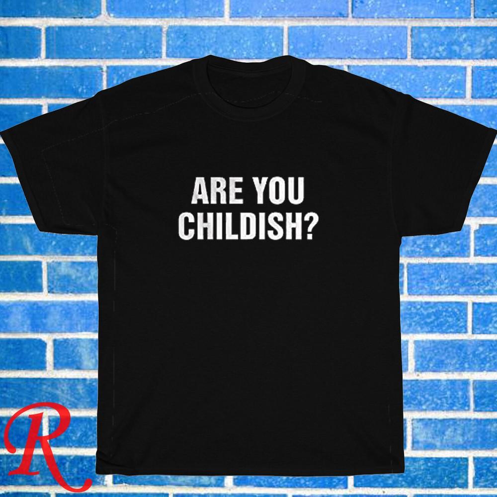 

New! Am I Childish Retro noobs Black Grey Navy White Size S-5XL Unisex T-Shirt 4XL