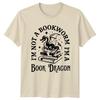 Im Not A Bookworm Im A Book Dragon Reading Fantasy Unisexs Unisexs Graphic Tee