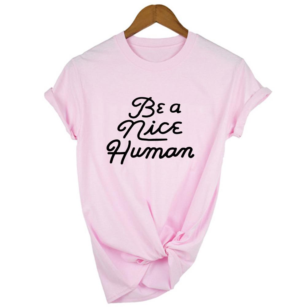 Be A Nice Human Print Women Summer Short Sleeve Funny Fashion Tops Tumblr Casual Slogan Religion