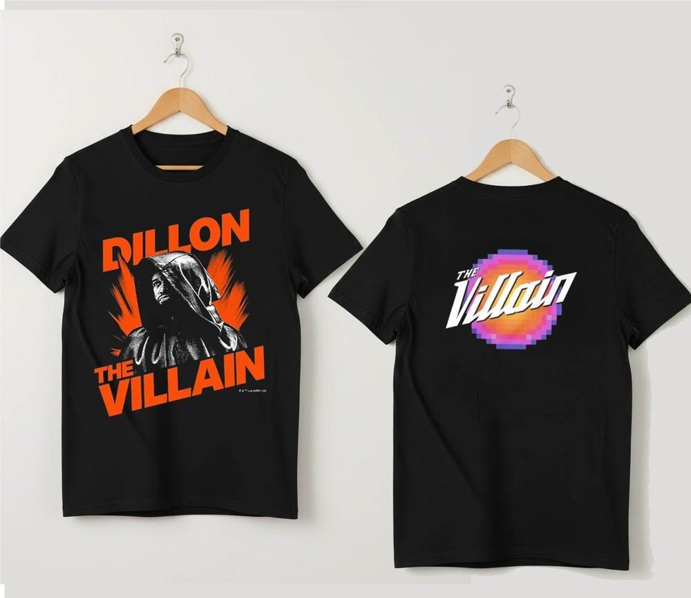 

Dillon The Villain Limited Edition 2 Sides TShirt Unisex T-Shirt XL