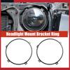 Pack of 2 For Jeep TJ Wrangler 97-06 7" Round Headlight Mounting Bracket Ring