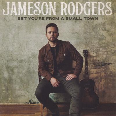 CD JAMESON RODGERS - Bet You're From A Small Town 19439927872 Columbia Nashvi 2021 US Country Used