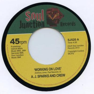 7inch Record AJ SPARKS - Working On Love / Gotta Make It Do  SJ520 Soul Junction 2013 UK Soul/Funk Used