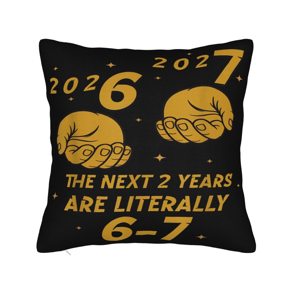 Six Seven 67 Meme Happy New Year Pillow Case Novelty Pillow Cover Print Pillowcases For Chair Sofa Home Decor