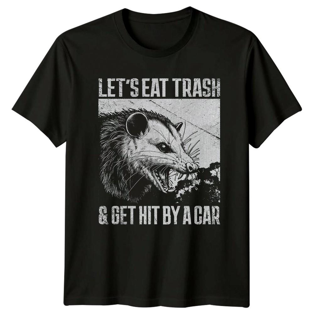 LETS EAT TRASH GET TShirt Opossum Wildlife Humor Birthday Gift