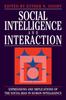 The Social Intelligence and Interaction : Expressions and Implications of the Social Bias In Human Intelligence Book