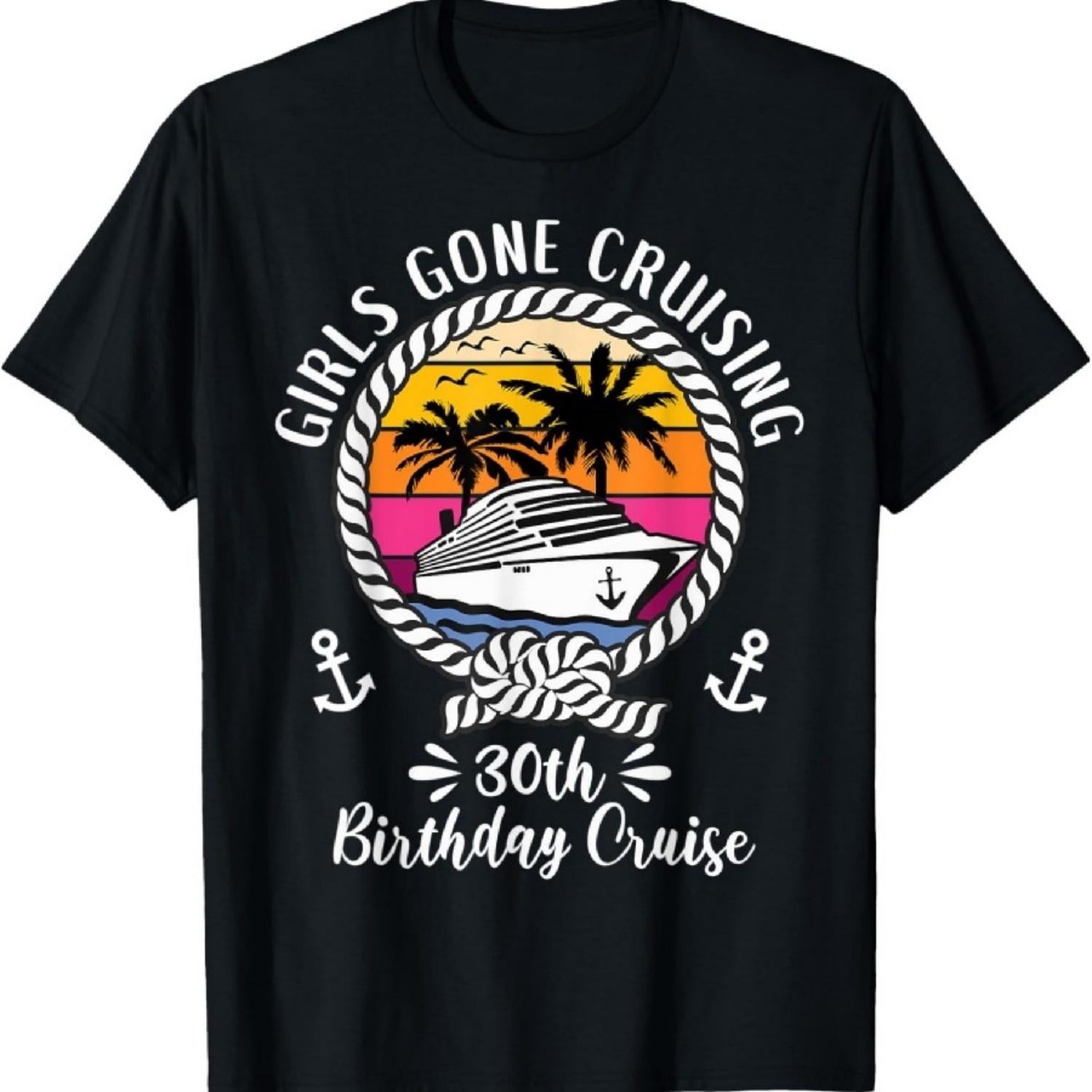

Funny Cruise Ship Girls Gone Cruising 30th Birthday Cruise T-Shirt XXXXXL чёрный