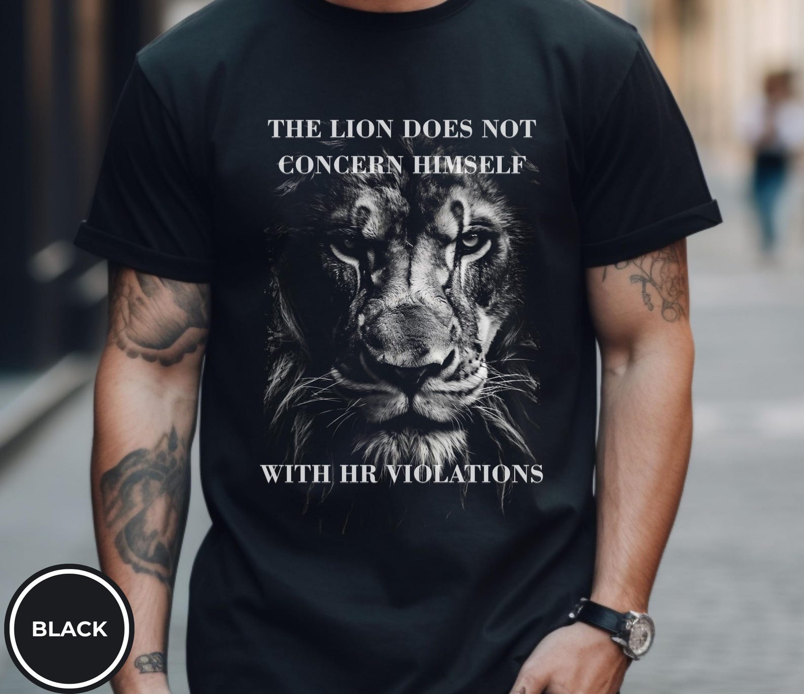 The Lion Does Not Concern Himself With HR Violations Lion Face with Quote T-shirt The Lion doesn t concern itself Meme Shirt unhinged Humor S