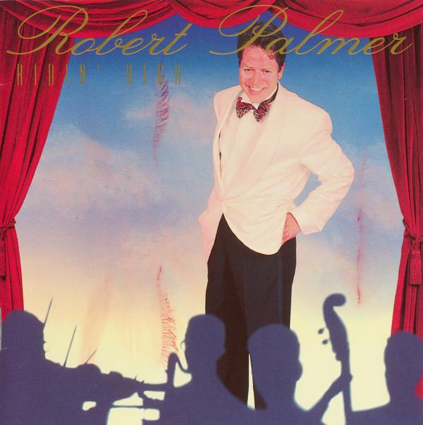 

CD ROBERT PALMER - Ridin High 077779892327,E2 EMI Records Gro 1992 US Jazz Used