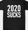 2020 Sucks Tee Virus Flu T Shirt Government Funny BLM Protest