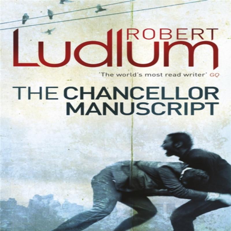 The Chancellor Manuscript by Robert Ludlum Paperback Book 9781409119890