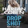 Drop Shot by Harlan Coben Paperback Book 9781409150558